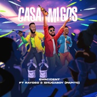 Casa Migos (feat. Raydeo & Shugaboy (Papito)) - Single - emmycent