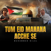 Tum Eid Manana Acche Se