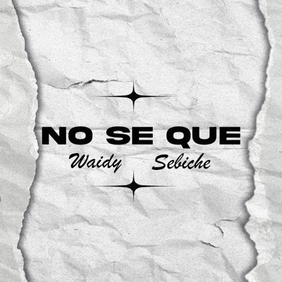 NO SE QUE (feat. Waidy) - Single