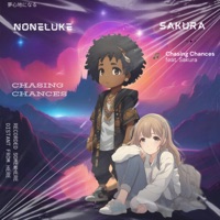 Chasing Chances (feat. Sakura) - Single - noneluke