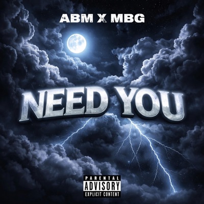 Need You (feat. mbgjesse, MBG MAJIN & BEE GLOCC) - Single
