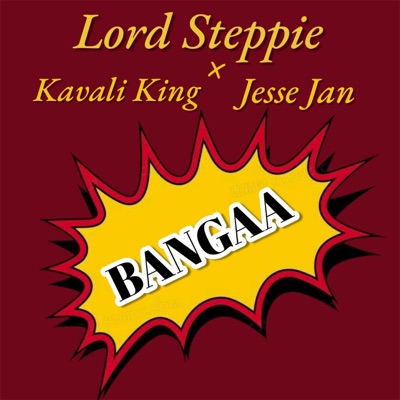 BANGAA (feat. Kavali King & Jesse Jan) - Single