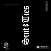 Suit & Ties (feat. El Padré) song art