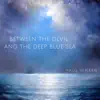 Paul Jensen - Between the Devil and the Deep Blue Sea