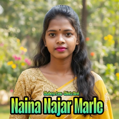 Naina Najar Marle - Single