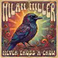 Never Cross a Crow
