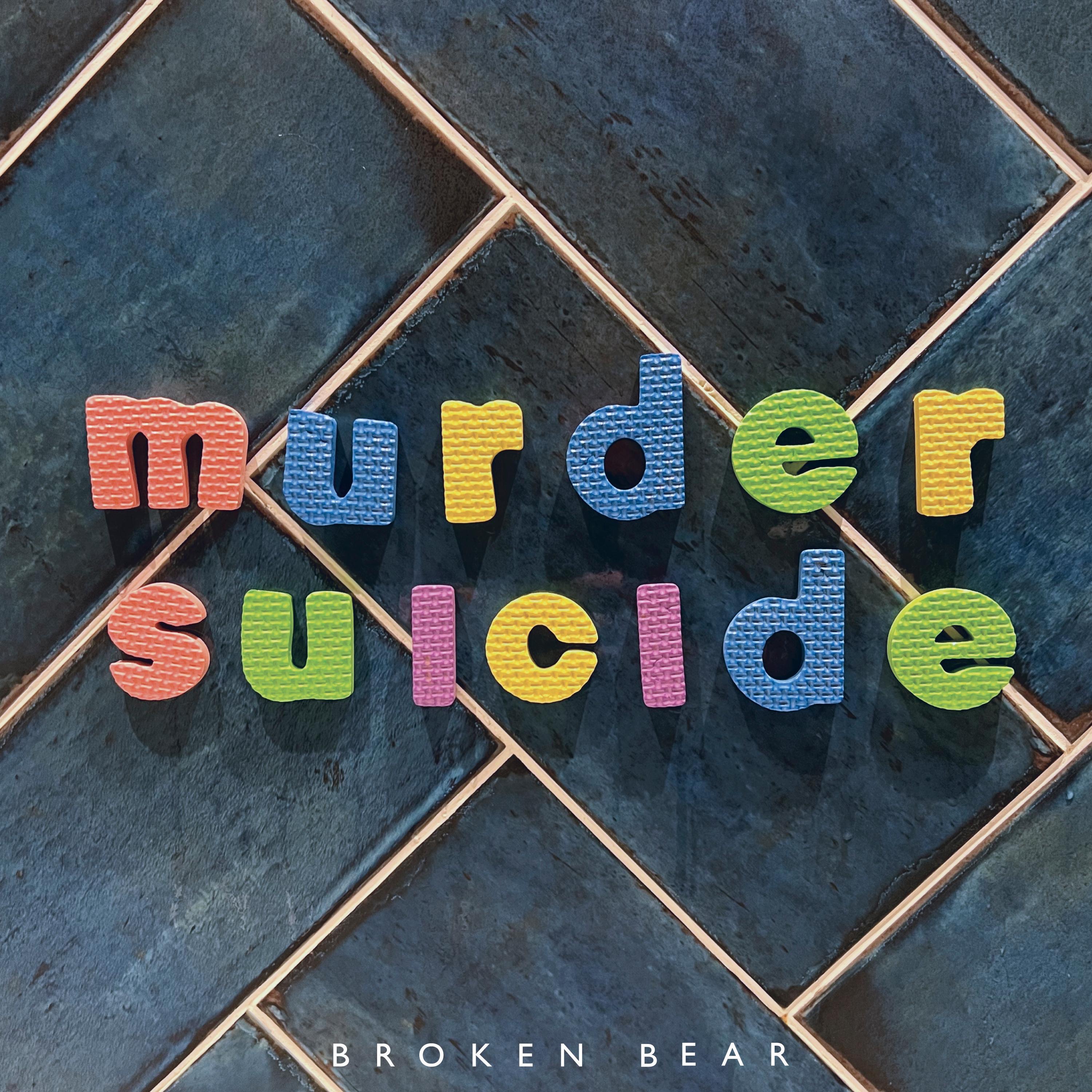 Murder Suicide - Single