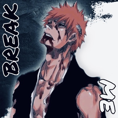 Break Me (feat. 757shai) - Single