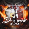 Do a Work in Me (Live)
