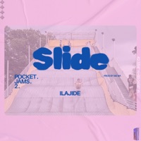 SLIDE - Single - Ilajide