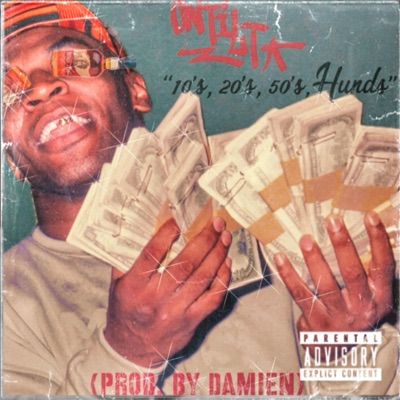 10's, 20's, 50's, Hunds (feat. On Tilt) - Single