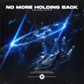 No More Holding Back