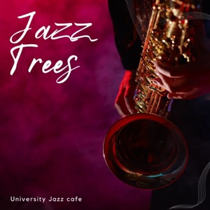 Jazz Trees: Relaxing Jazz Music