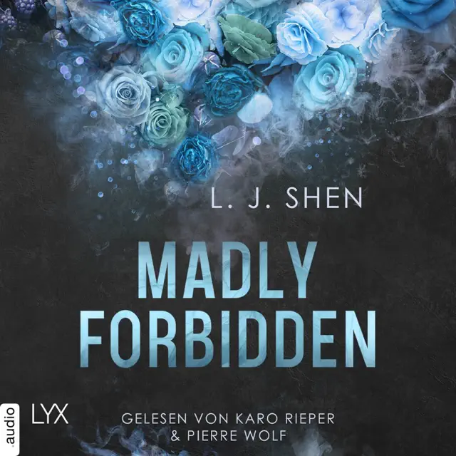 Madly Forbidden - Forbidden Love, Teil 2 (Ungekürzt)