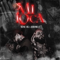 Mi Loca - Single - Nene OG & La J