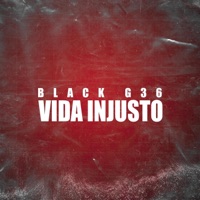 BLACK G36 (VIDA INJUSTO) - Single - EFL Beatz