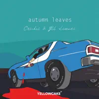 Autumn Leaves — Cricket & Yll Limani
