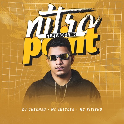 Nitro Point (Eletrofunk) [feat. Mc Lustosa & mc kitinho] - Single