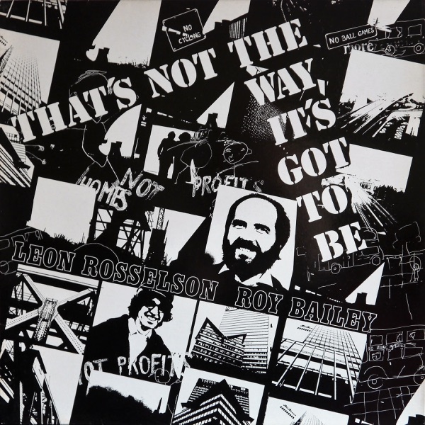 That's Not the Way It's Got to Be (feat. Roy Bailey)