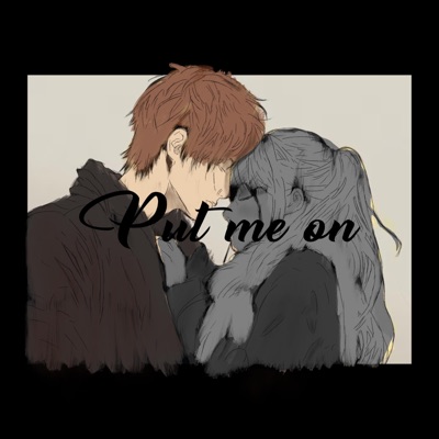 Put Me On - Single