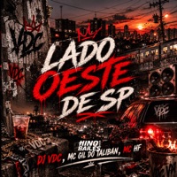 Lado Oeste de Sp - Single - MC Gil do Taliban & MC HF
