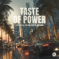 Taste of Power — Arthur Freedom & Iriser