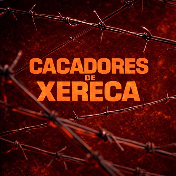 CAÇADORES DE XERECA