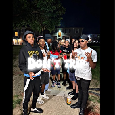Dont Trip (feat. Emoney & Bnf Meir) - Single