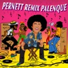 Pernett Remix Palenque - Single