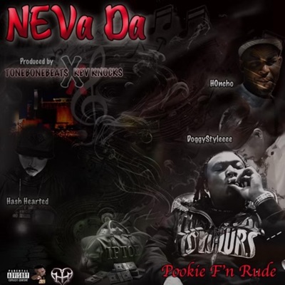 Neva Da (feat. Tonebonebeats, Hash Hearted & H0nch01) - Single