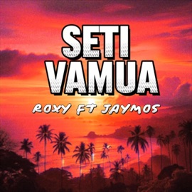 SETI VAMUA (feat. Roxy SI) JayMos