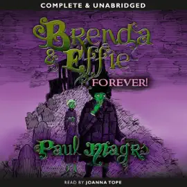 Brenda and Effie Forever! (Unabridged)