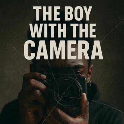 THE BOY WITH THE CAMERA