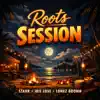 Roots Session
