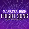 Chloe Breez - Monster High Fright Song