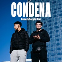 Condena (feat. Sergio Díaz) - Single - BENEZI