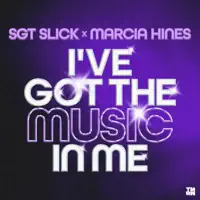 I've Got The Music In Me (Slick's Discotizer Recut) — Sgt Slick, Marcia Hines