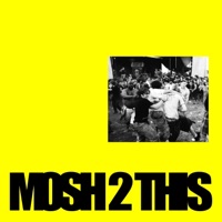 Mosh 2 This - Single - BoostJam