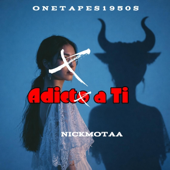 ADICTO A TI