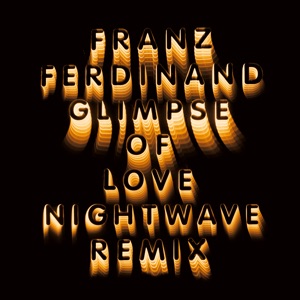 Glimpse of Love (Nightwave 6am Remix) - Single