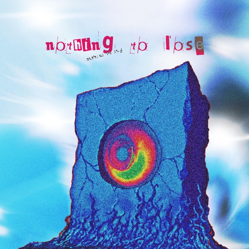 NOTHING TO LOSE - Single