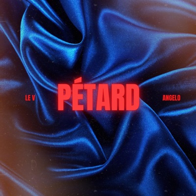 Pétard (feat. Angelo) - Single