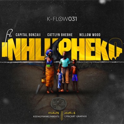 INHLUPHEKO (feat. Capital Bonzaii, Cattlyn Bhebhe & Nellow Wood) [KeengFranklin Beats Remix] - Single