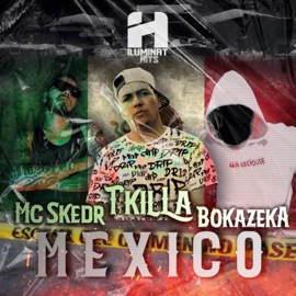 Mexico Skeder, Bokazeka & T-Killa