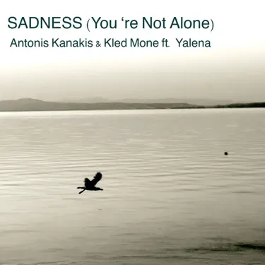 Sadness (feat. Yalena) [You're Not Alone]
