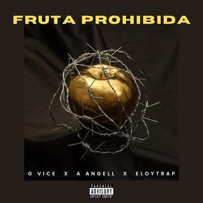 Fruta Prohibida (feat. A Angell, Eloy Trap, Ale Beats & DITKO) - Single