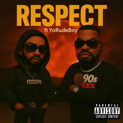 Respect (feat. YoRudeBoy) - Single