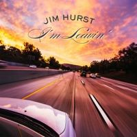 I'm Leavin' - Single - Jim Hurst