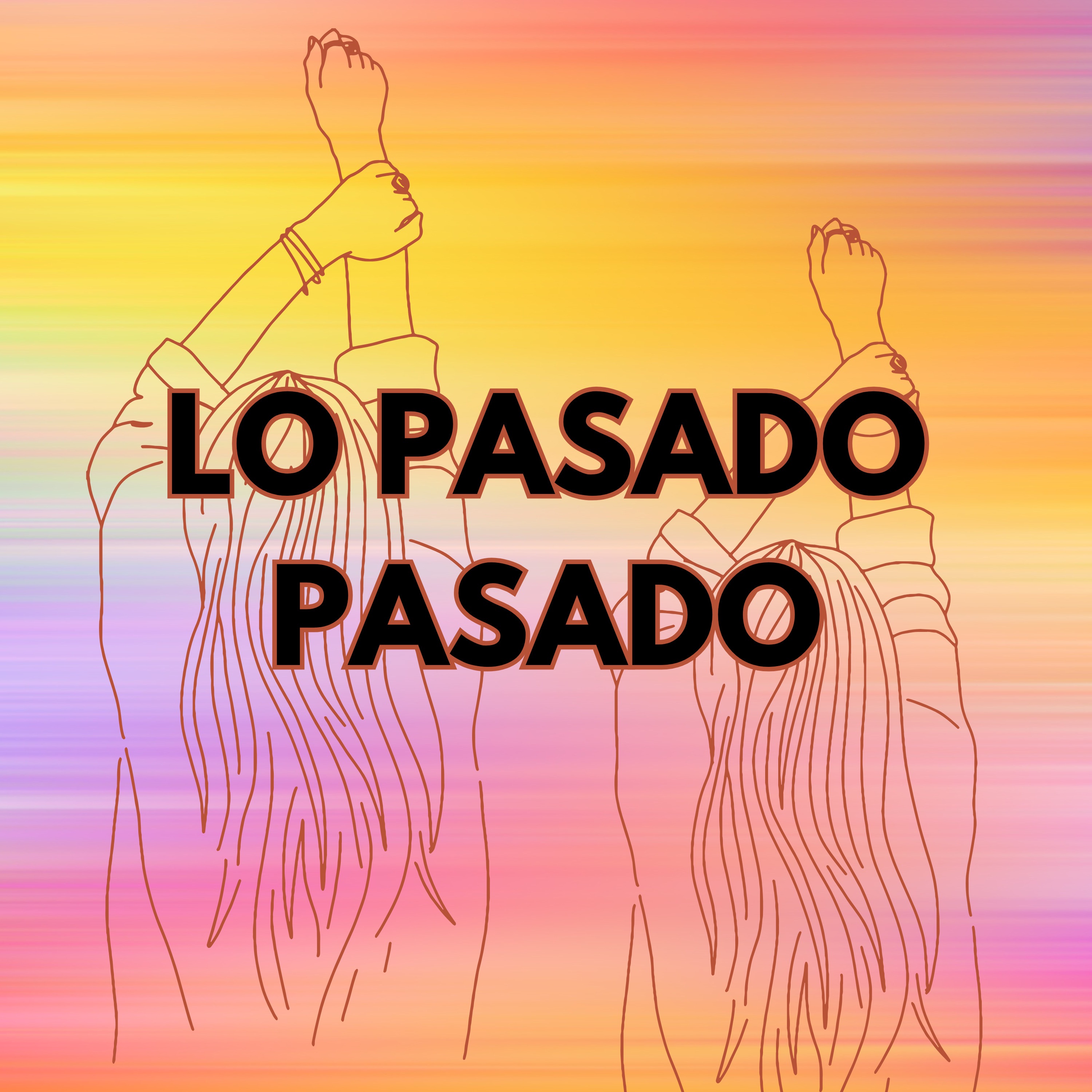 Lo Pasado Pasado - Single