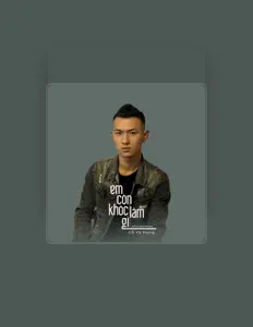Hör dir Cổ Vỹ Hưng an, schau dir Musikvideos an, lies die Biografie, finde Tourdaten und mehr!